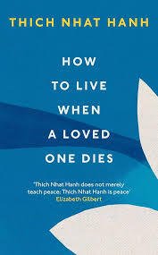 How to live when a loved one dies: healing meditations for grief and loss