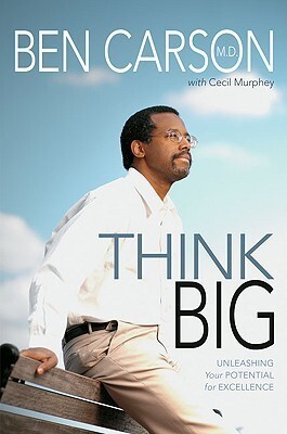 Think big: unleashing your potential for excellence