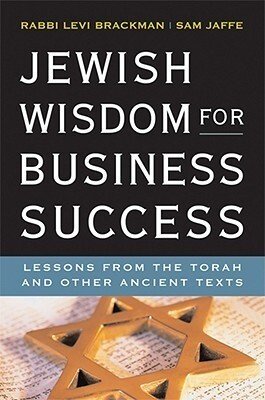 Jewish wisdom for business success: lessons from the torah and other ancient texts