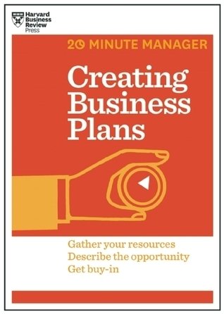 Hbr 20-minute manager series: creating business plan