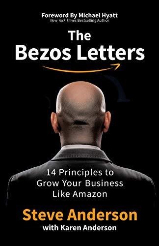The bezos letters: 14 principles to grow your business like amazon
